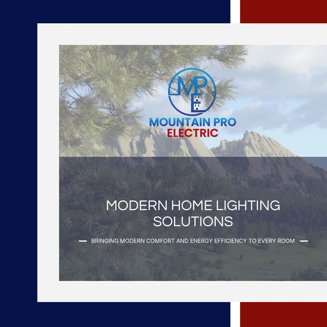 Logo for Mountain Pro Electric, featuring the text "MODERN HOME LIGHTING SOLUTIONS" and "BRINGING MODERN COMFORT AND ENERGY EFFICIENCY TO EVERY ROOM" against a backdrop of pine trees and mountains.